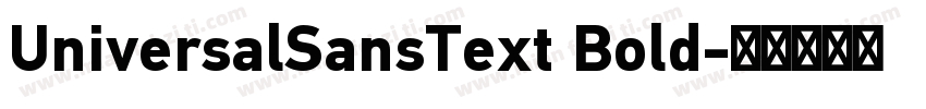 UniversalSansText Bold字体转换